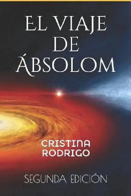 El viaje de Ábsolom by Rodrigo Cebollada, Cristina