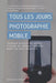 Tous les jours photographie mobile: Comment prendre des photos fraîches en utilisant l'appareil photo de votre téléphone by Michaela Willlove