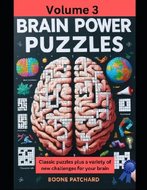 Brain Power Puzzles 3: Activity Book of Word Searches, Sudoku, Math and Word Puzzles, Pictograms, Anagrams, Cryptograms, Mazes and More by Debra Chapoton