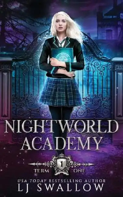 Nightworld Academy: Term One by Lj Swallow
