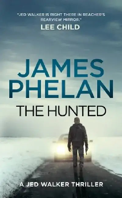 The Hunted by James Phelan