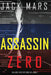 Assassin Zero (An Agent Zero Spy Thriller-Book #7) by Jack Mars