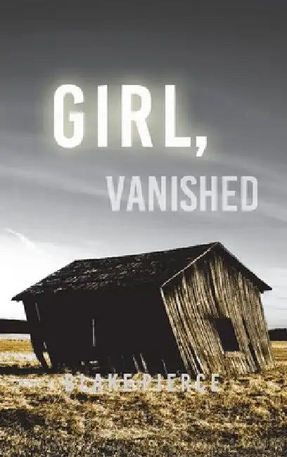 Girl, Vanished (An Ella Dark FBI Suspense Thriller-Book 5) by Blake Pierce