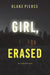 Girl, Erased (An Ella Dark FBI Suspense Thriller-Book 6) by Blake Pierce
