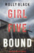 Girl Five: Bound (A Maya Gray FBI Suspense Thriller-Book 5) by Molly Black