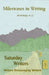 MIlestones in Writing: Anthology #12 by Bradley D. Watson