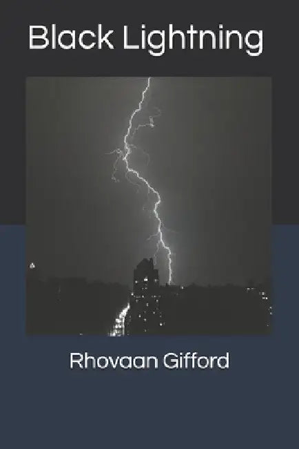 Black Lightning by Rhovaan Gifford
