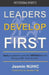 Leaders Develop First: Coach your employees to create their EXECUTABLE professional development plan. No one else should! by Bevalee Vitali
