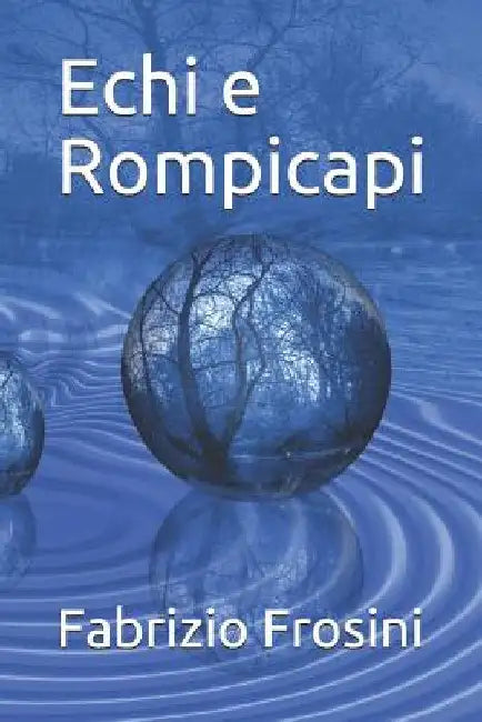 Echi e Rompicapi by Frosini, Fabrizio