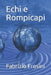 Echi e Rompicapi by Frosini, Fabrizio