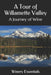 A Tour of Willamette Valley: A Journey of Wine by Winery Essentials