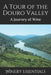 A Tour of the Douro Valley: A Journey of Wine by Winery Essentials