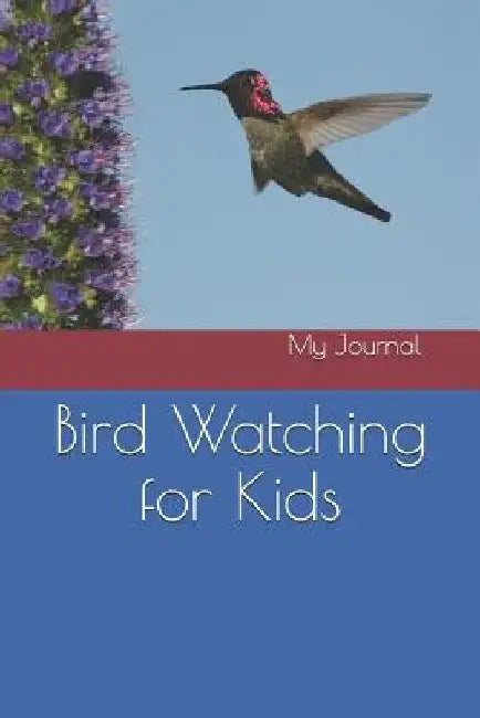 Bird Watching for Kids by My Journal