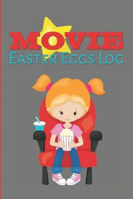 Movie Easter Eggs Log: Track the Hidden Messages and References in Films by Larkspur &. Tea Publishing