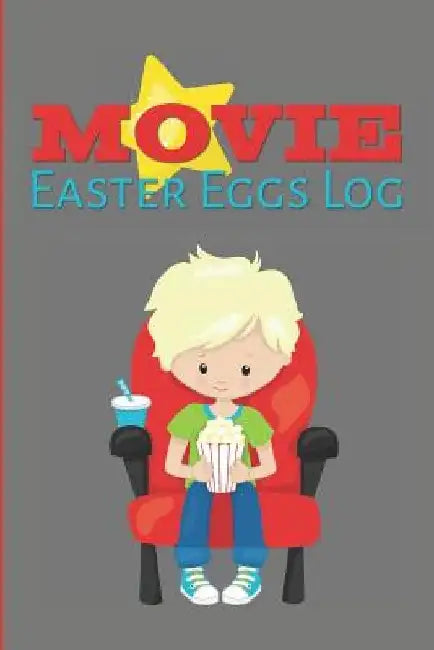 Movie Easter Eggs Log: Track the Hidden Messages and References in Films by Larkspur &. Tea Publishing