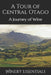 A Tour of Central Otago: A Journey of Wine by Winery Essentials