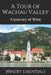 A Tour of Wachau Valley: A Journey of Wine by Winery Essentials