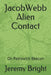 Jacob Webb: Alien contact on Painswick Beacon by Jeremy Bright