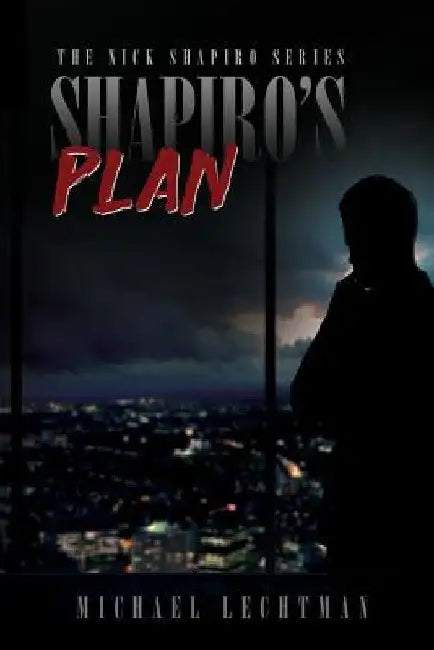 Shapiro's Plan by Michael Lechtman
