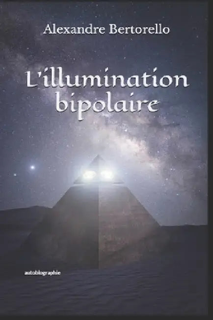 L'illumination bipolaire by Bertorello, Alexandre