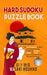 Hard Sudoku Puzzle Book: The Ancient Japanese Thinking Game Anyone Can Play (Suitable For Teenagers, Adults And Seniors) - Comes In Travel Size by Masaki Hoshiko