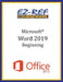 Microsoft Word 2019 - Beginning: Student Manual (Black & White) by Ez-Ref Courseware