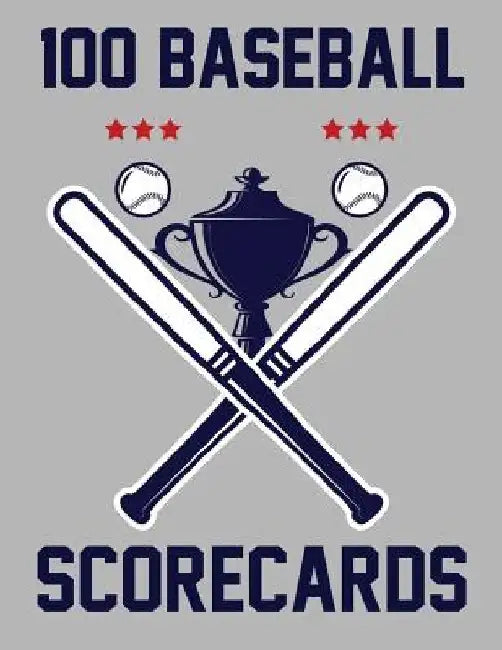 100 Baseball Scorecards: 100 Scorecards For Baseball and Softball Games by Francis Faria