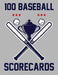 100 Baseball Scorecards: 100 Scorecards For Baseball and Softball Games by Francis Faria