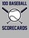100 Baseball Scorecards: 100 Scorecards For Baseball and Softball by Francis Faria