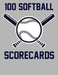 100 Softball Scorecards: 100 Scorecards For Baseball and Softball by Francis Faria