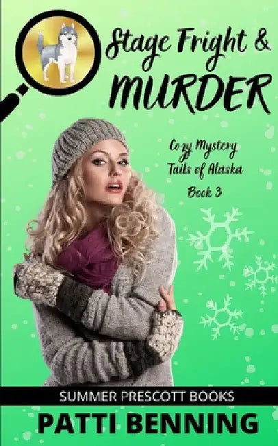Stage Fright and Murder by Benning, Patti