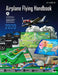 Airplane Flying Handbook: Faa-H-8083-3b by Federal Aviation Administration (Faa)