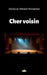 Cher voisin: Théâtre by Maidoub Ahmed Mohamed