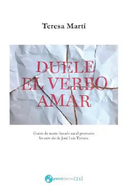 Duele el verbo amar by Marti, Teresa