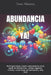 Abundancia Ya!: Re-Programemos nuestro subconsciente con la ayuda de afirmaciones, cristales, numerología, ho'oponopono y feng shui! by Alkiewicz, Sonia