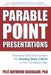Parable Point Presentations: The Most Effective System For Winning More Clients In The Complex Sale by Pelè Raymond Ugboajah
