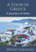 A Tour of Greece: A Journey of Wine by Winery Essentials