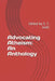 Advocating Atheism: An Anthology: Edited by S. T. Joshi by S. T. Joshi