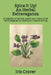 Spice it Up! An Herbal Extravaganza: A collection of folklore, poems and history of 52 herbs designed to inspire your creative writing by Iris Craver