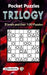 Pocket Puzzles Trilogy: 3 Levels: Easy, Medium and Hard by Aenigmatis