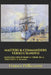 Masters & Commanders Verso l'Ignoto: NAVIGAZIONI STRAORDINARIE AI CONFINI DELLA TERRA PARTE III: XX secolo by Pelliccioni, Franco