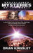 Unexplained Mysteries Of The World: A Non-Fiction Collection About True Hauntings, Lost Civilizations, Alien Contact & Other Paranormal Enigmas by Brian Kingsley