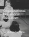 Organizational Behavior in Education by Sarah P. Condor-Fisher Ph. D.