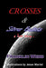 Crosses & Silver Bullets: a love story (Black & White Edition) by Jesse Martel