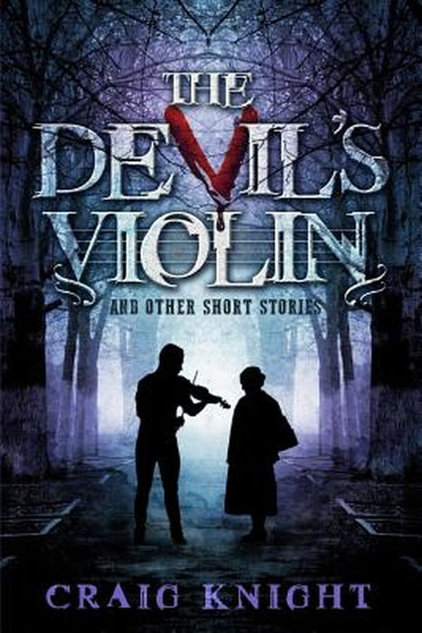 The Devil's Violin: And other short stories by Knight, Craig
