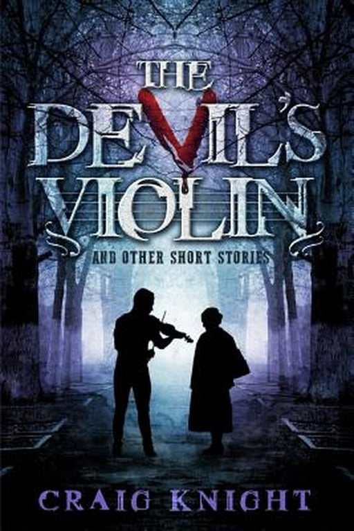 The Devil's Violin: And other short stories by Knight, Craig