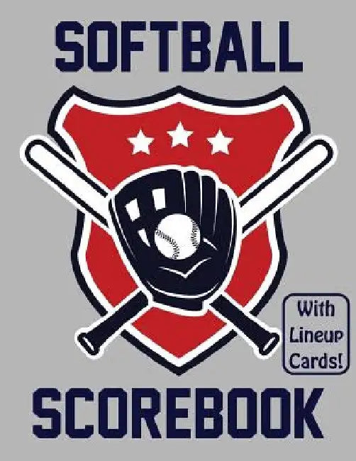 Softball Scorebook With Lineup Cards: 50 Scorecards For Softball Games by Francis Faria