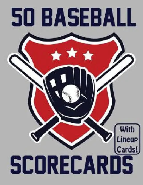 50 Baseball Scorecards With Lineup Cards: 50 Scorecards For Baseball Games by Francis Faria