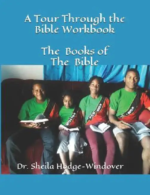 A Tour Through the Bible Workbook The Books of the Bible: The Books of the Bible by Deborah E. Berridge-Thompson Mbs