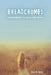 Breadcrumbs: Encouragement to Create Your World by Lisa H. Kelly